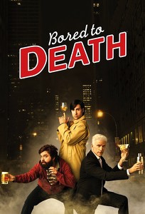 Нудно до смерті / Bored to Death (2009)