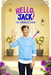 Привіт, Джек. Шоу доброти / Hello Jack The Kindness Show (2021)