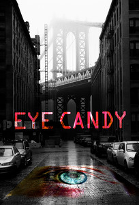 Приятный на вид / Eye Candy (2015)