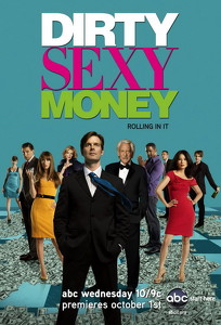 Грязные мокрые деньги / Dirty Sexy Money (2007)