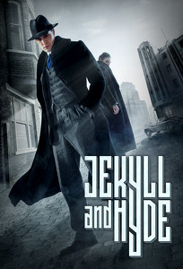 Джекил и Хайд / Jekyll & Hyde (2015)