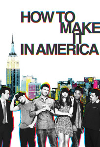 Як це зробити в Америці / How to Make It in America (2010)
