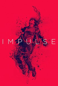 Імпульс / Impulse (2018)