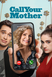 Подзвони своїй мамі / Call Your Mother (2021)