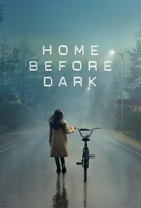 Додому до темряви / Home Before Dark (2020)