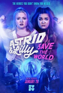 Астрид и Лилли спасают мир / Astrid & Lilly Save the World (2022)