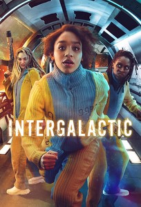 Интергалактик / Intergalactic (2021)
