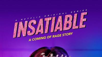 Серія 11, Ненаситний / Insatiable (2018)