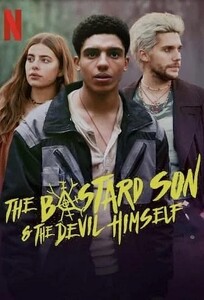 Дьявол-полукровка / The Bastard Son & The Devil Himself (2022)