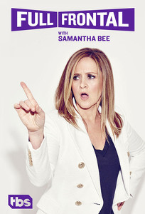 Full Frontal With Samantha Bee (2016)