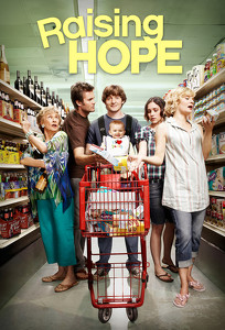 Воспитывая Хоуп / Raising Hope (2010)