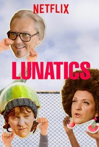 Чеканутики / Lunatics (2019)