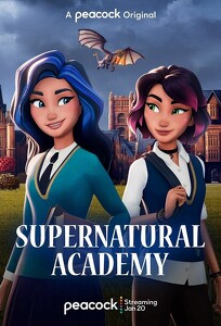 Академия сверхъестественного / Supernatural Academy (2022)