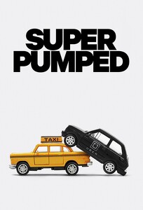 На взводе: Битва за Uber / Super Pumped (2022)