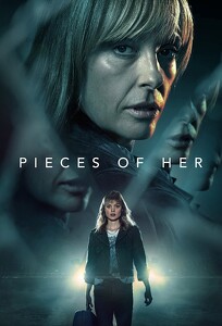 Її уламки / Pieces of Her (2022)