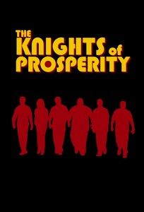 Лицарі процвітання / Knights of Prosperity (2007)