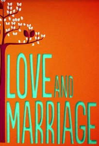 Любов і шлюб / Love And Marriage (2013)