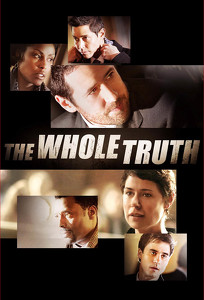 Вся Правда / The Whole Truth (2010)