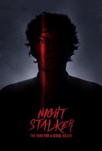 Night Stalker: Полювання на серійного вбивцю / Night Stalker: The Hunt For a Serial Killer (2021)