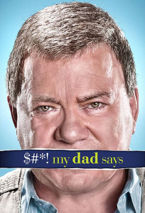Лайно мій тато каже / Shit My Dad Says (2010)