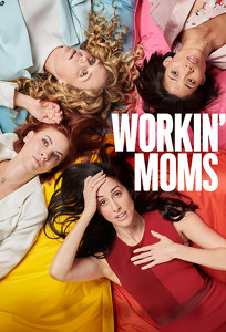 Працюючі мами / Workin Moms (2017)