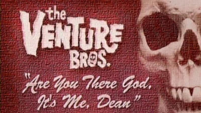 Серия 9, Братья Bентура / The Venture Bros. (2003)