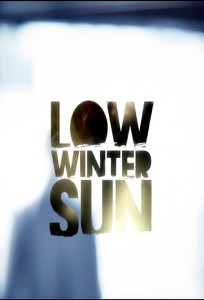 Низкое зимнее солнце / Low Winter Sun (2013)