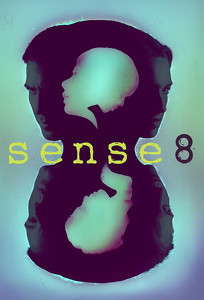 Восьмое чувство / Sense8 (2015)