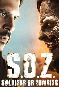 SOZ Soldiers or Zombies / S.O.Z. Soldiers or Zombies (2021)