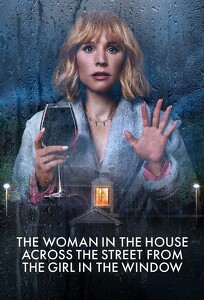 The Woman in the House Across the Street from the Girl in the Window (2022)