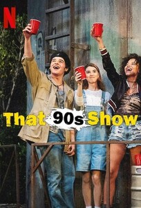 Шоу 90-х / That 90s Show (2023)