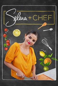 Селена с поварами / Selena Plus Chef (2020)