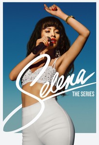 Селена / Selena: The Series (2020)