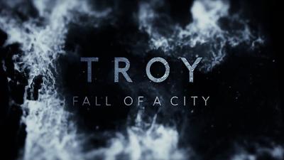 Серия 3, Падение Трои / Troy: Fall of a City (2018)