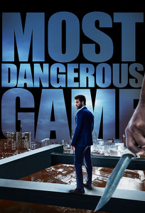 Найнебезпечніша гра / Most Dangerous Game (2020)