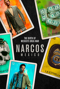 Нарко: Мексика / Narcos: Mexico (2018)