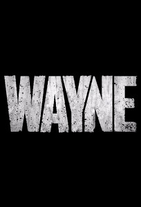 Уэйн / Wayne (2019)
