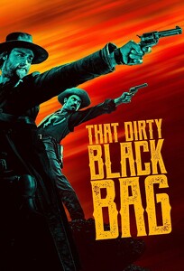 Грязный чёрный мешок / That Dirty Black Bag (2022)