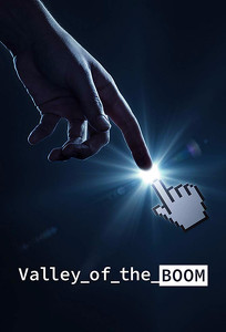 Долина успеха / Valley of the Boom (2019)