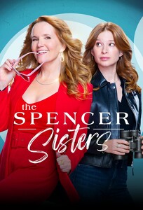 Сестри Спенсер / The Spencer Sisters