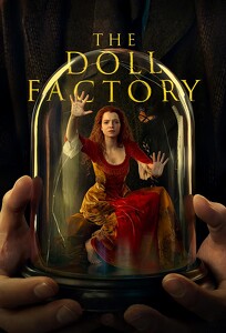 Фабрика кукол / The Doll Factory